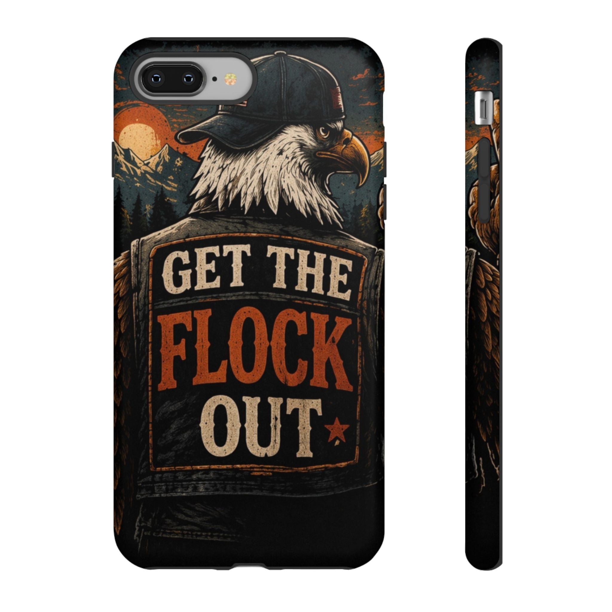 Phone Case — 'Get the Flock Out' Eagle Design Rugged Protective Cover
