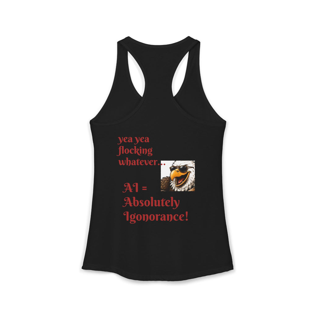 AI now has two E x p l o r a t i v e meanings as explained on this Women's Ideal Racerback Tank