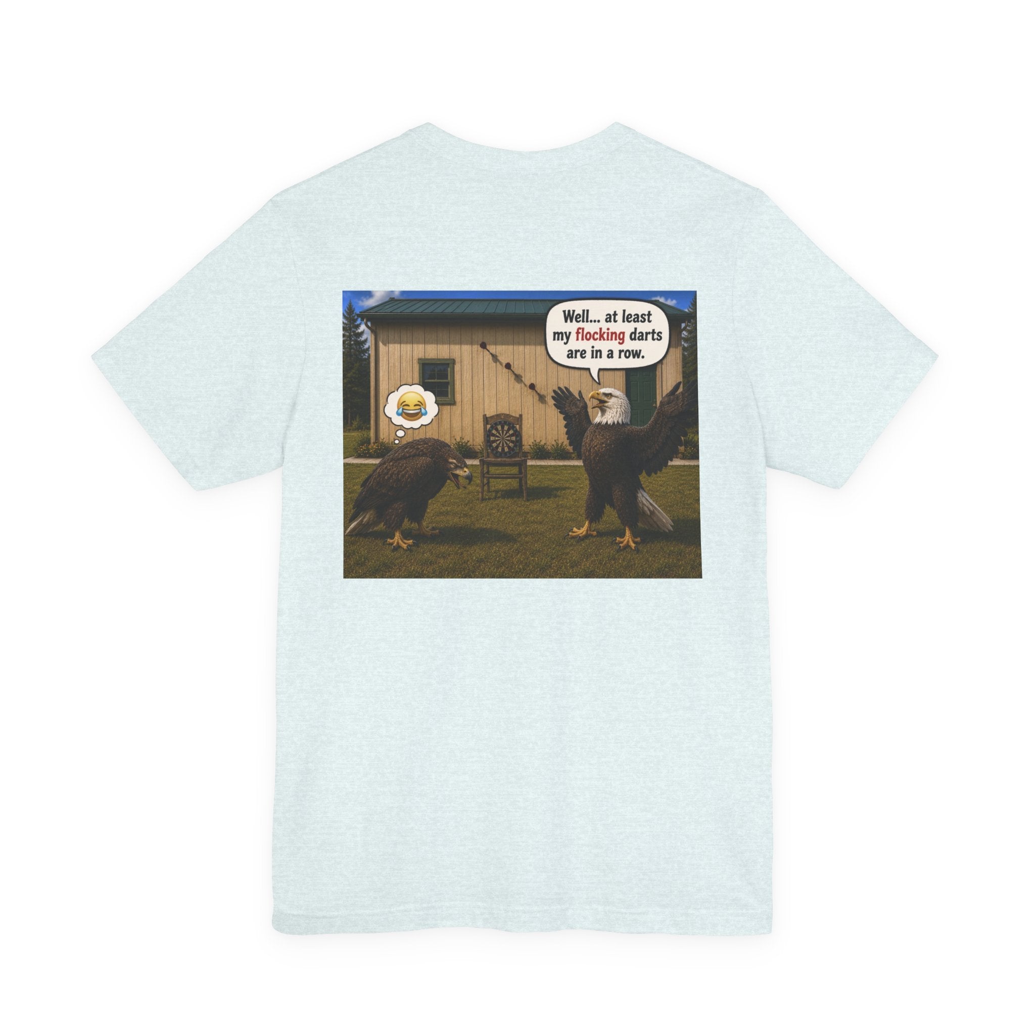 At least my "Darts" Are in A Row humor T-Shirt — Funny "At least my stocking darts are in a row" Graphic Tee