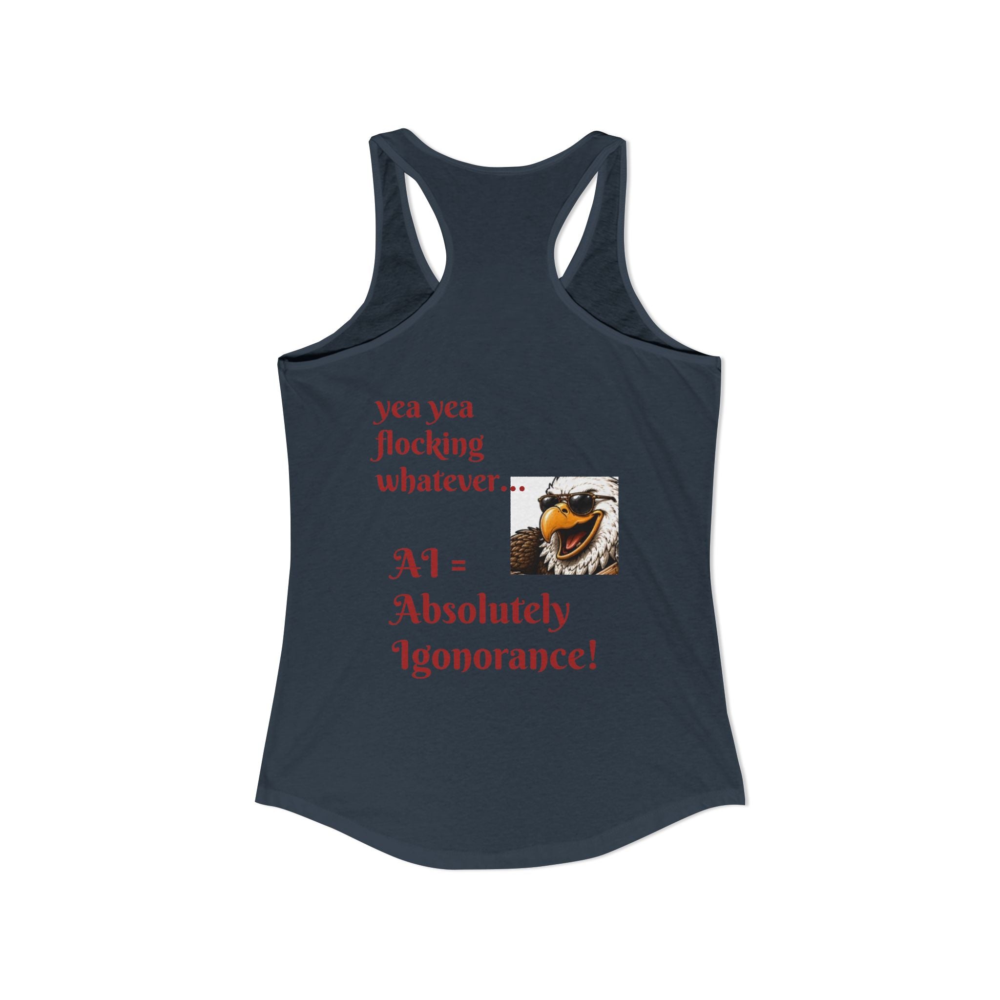 AI now has two E x p l o r a t i v e meanings as explained on this Women's Ideal Racerback Tank