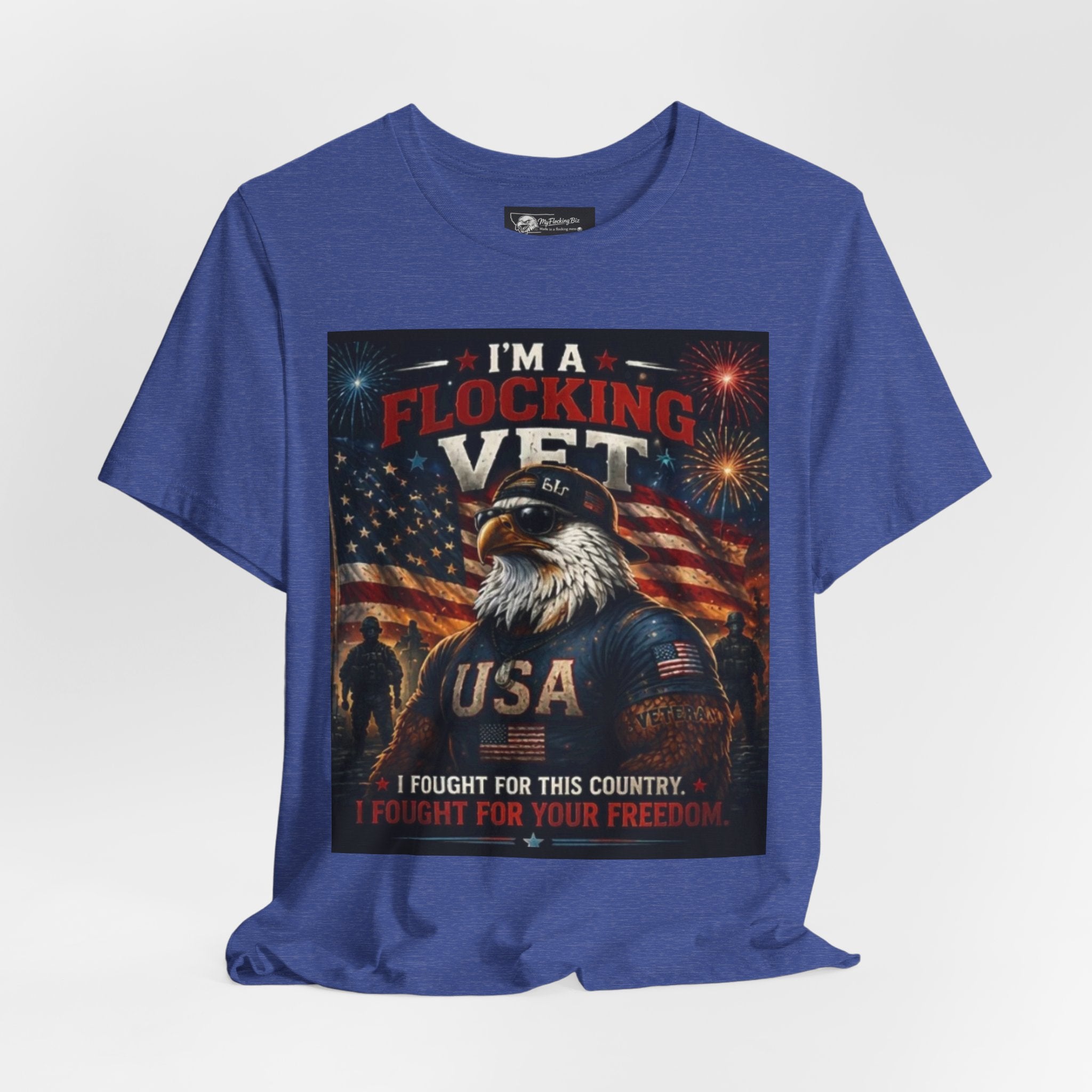 I'm a flocking Veteran Eagle USA T-Shirt — "I'm a Flocking Vet" Patriotic Military Tee