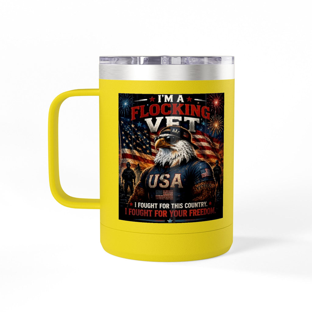 Flocking Proud Veteran Eagle Coffee Tumbler 15oz — “I’m a Flocking Vet” USA Patriotic Mug