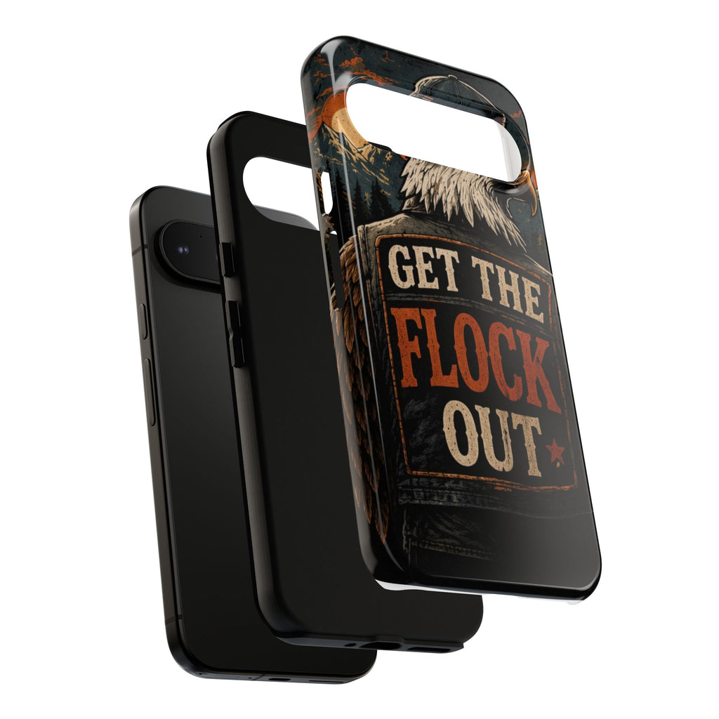 Phone Case — 'Get the Flock Out' Eagle Design Rugged Protective Cover