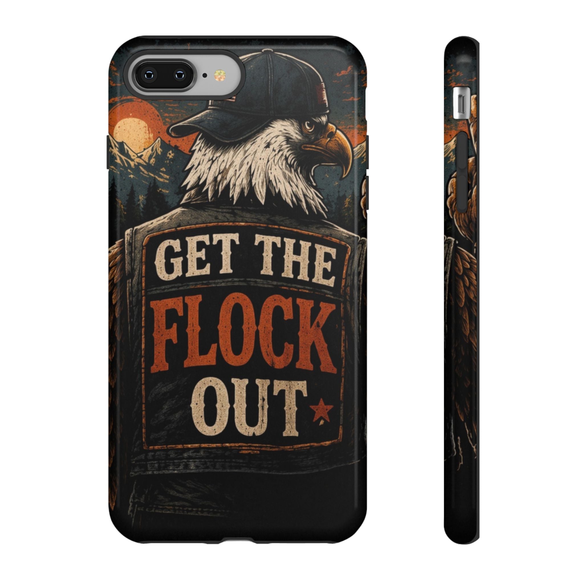 Phone Case — 'Get the Flock Out' Eagle Design Rugged Protective Cover