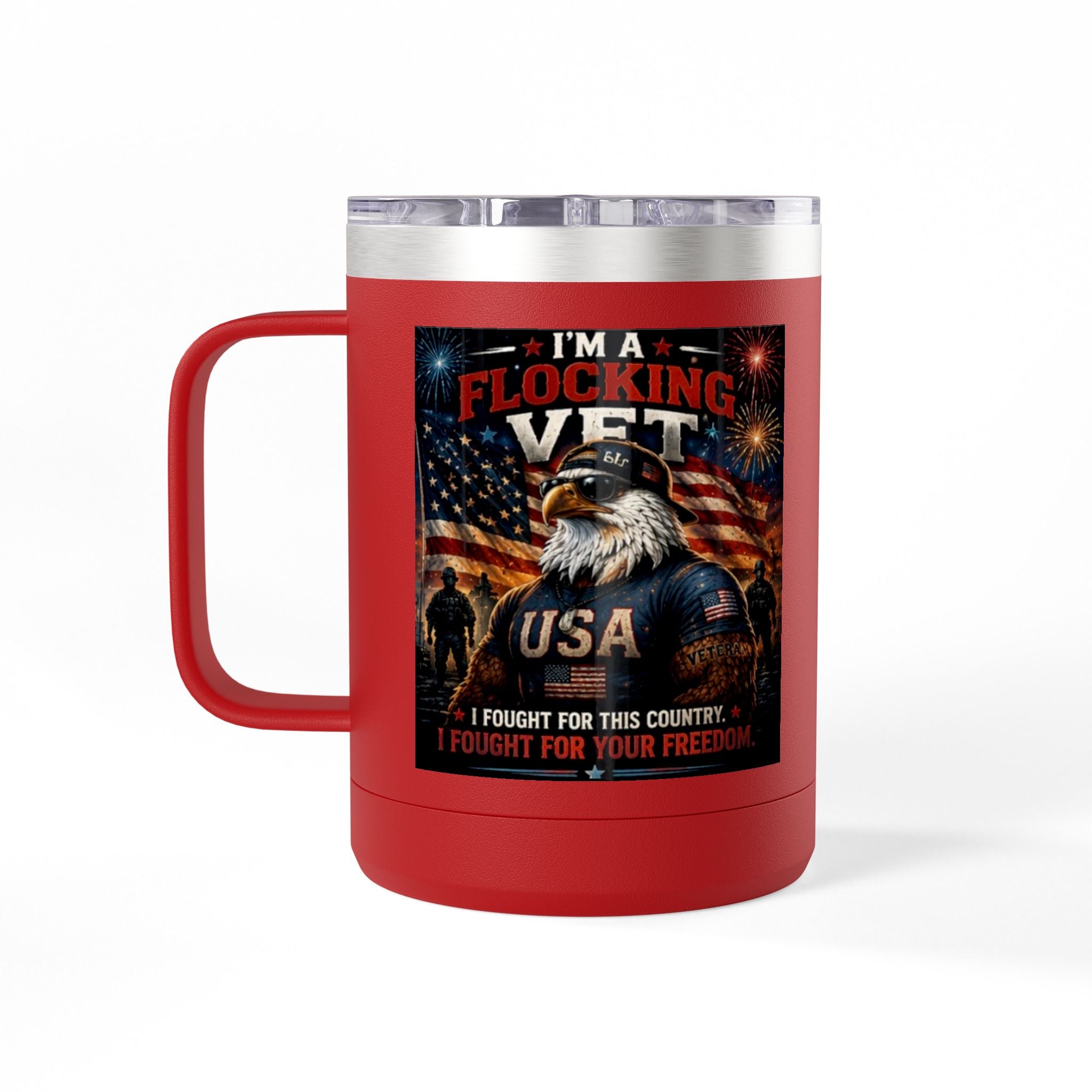 Flocking Proud Veteran Eagle Coffee Tumbler 15oz — “I’m a Flocking Vet” USA Patriotic Mug