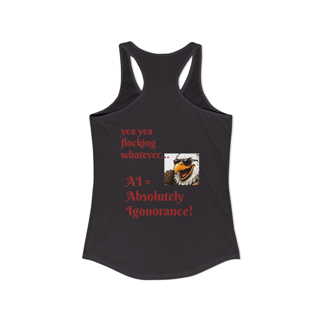 AI now has two E x p l o r a t i v e meanings as explained on this Women's Ideal Racerback Tank