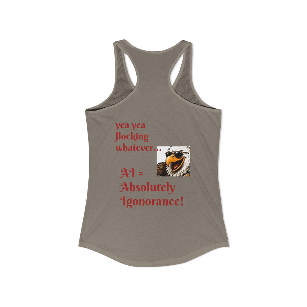 AI now has two E x p l o r a t i v e meanings as explained on this Women's Ideal Racerback Tank