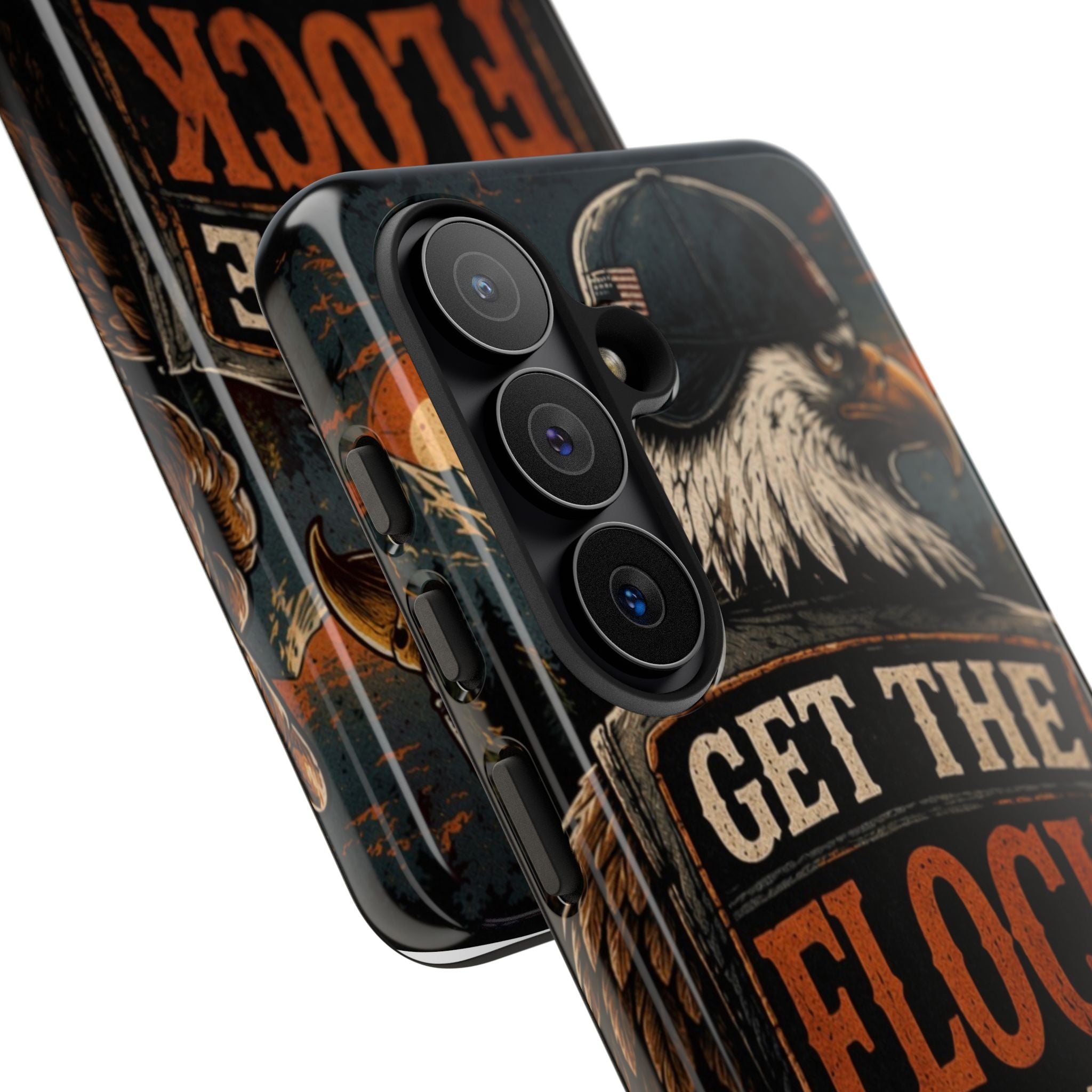 Phone Case — 'Get the Flock Out' Eagle Design Rugged Protective Cover