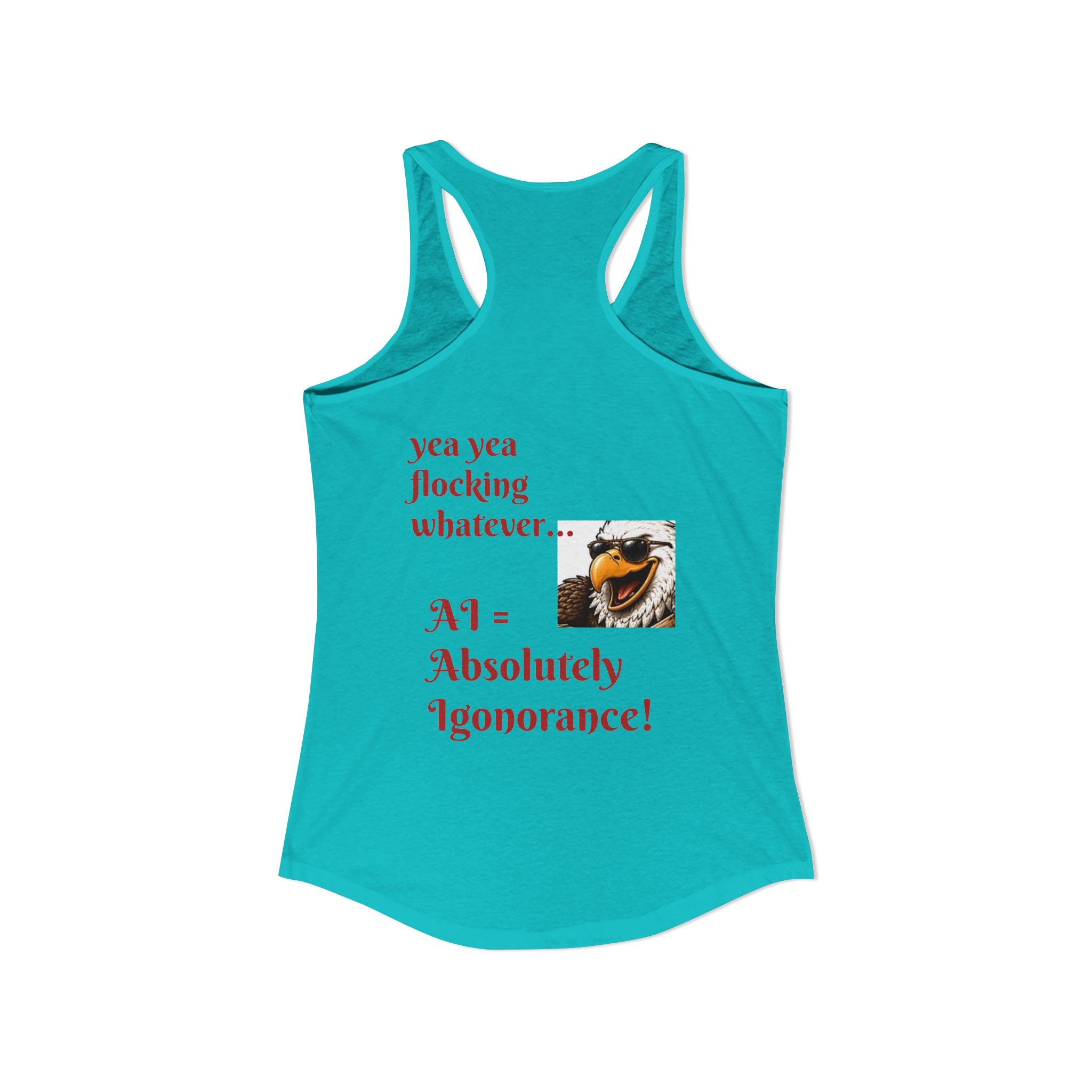AI now has two E x p l o r a t i v e meanings as explained on this Women's Ideal Racerback Tank